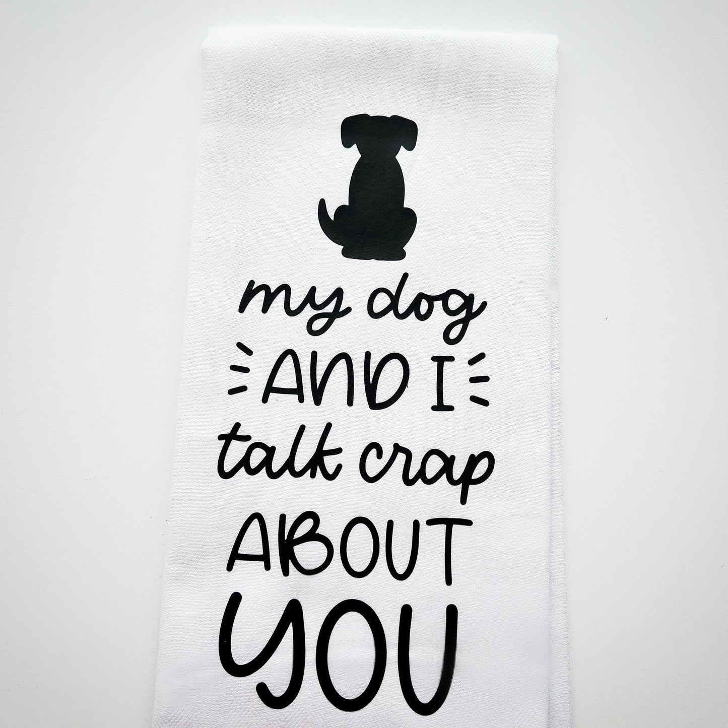 Funny tea towel "my dog"