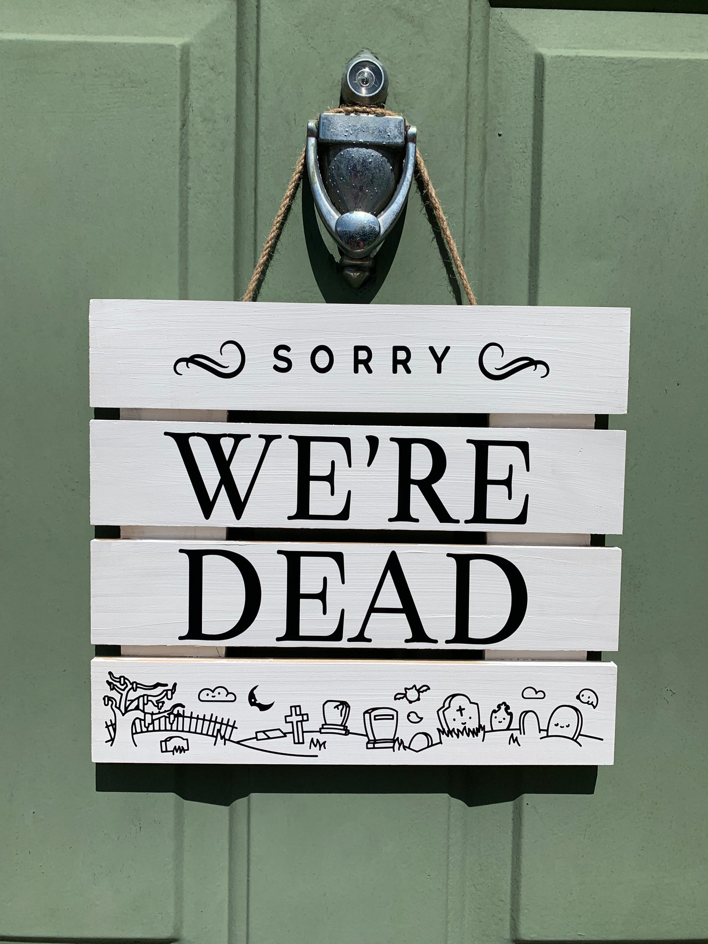 Halloween door sign “Sorry, we are dead”