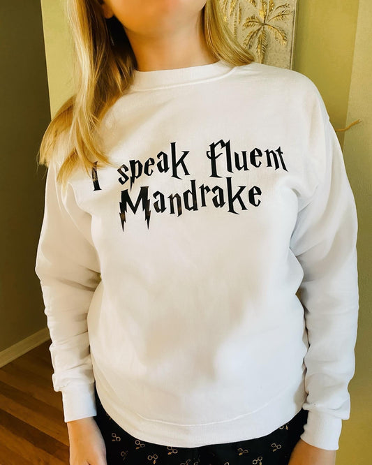 Sweatshirt "I speak fluently mandrake"